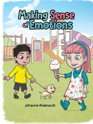 cover image of Making Sense of Emotions